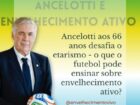 Imagem promocional sobre envelhecimento ativo. À esquerda, Carlo Ancelotti aparece em pé, vestindo terno azul escuro e segurando uma bola de futebol. Ao fundo, há um degradê nas cores verde, amarelo e azul, remetendo à bandeira do Brasil. À direita, dentro de uma área semitransparente, está o texto: "Ancelotti aos 66 anos desafia o etarismo - o que o futebol pode ensinar sobre envelhecimento ativo?". Na parte superior, lê-se "Ancelotti e Envelhecimento Ativo". Na parte inferior, aparece o perfil @envelhecimentovivo.