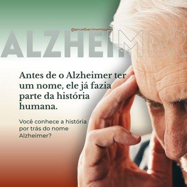 Homem idoso com a mão na testa, acompanhado da frase sobre a história da doença de Alzheimer.